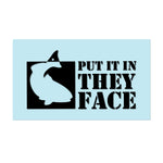 #PUTITINTHEYFACE - 6" Black Decal - Hat Mount for GoPro